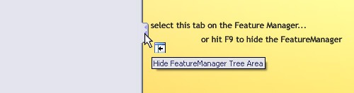 How to hide the SolidWorks FeatureManager