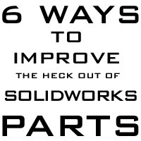 improve-solidworks-parts